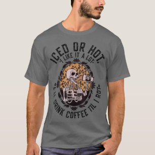 Luipaard Skelet Koud of Heet Ik Drink Koffie Tot T-shirt
