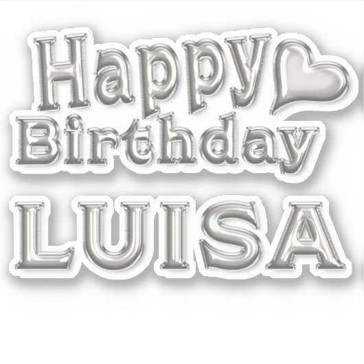 Luisa Happy Birthday silver Aufkleber Sticker (Voorkant)