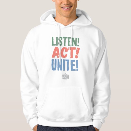 Luister! Actie! Maak een eenheid! Hoodie (Voorkant)