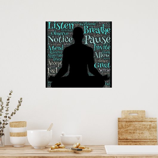 Luister, adem, Pauze, wees Meditation Poster (Keuken)