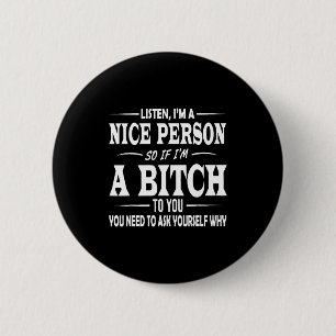 Luister Ik Ben Een Aardige Persoon Dus Als Ik Voor Ronde Button 5,7 Cm