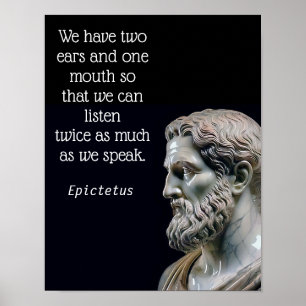 LUISTER MEER, PRAAT MINDER _Epictetus (Matte) Poster