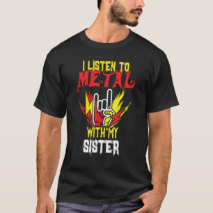 Luister Metaal met Sister Rock Music Lover Rocker T-shirt