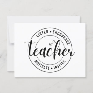 "Luister, moedig aan, motiveer, inspireer" Leraar  Briefkaart