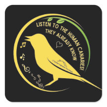 Luister naar de Menselijke Kanaries Sticker