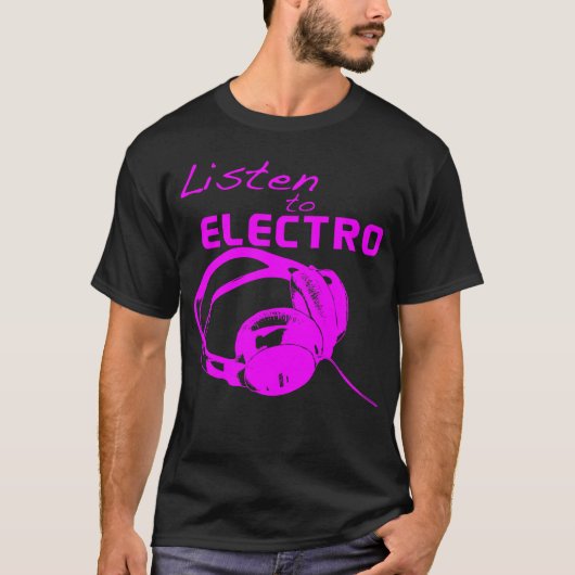 Luister naar Electro T-shirt (Voorkant)