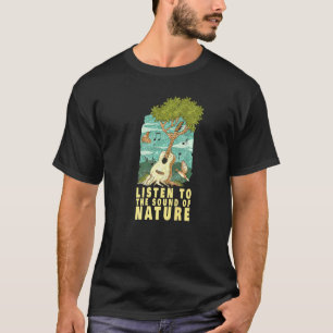 Luister naar het geluid van de Natuur akoestische  T-shirt
