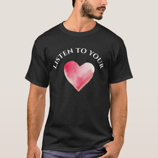 Luister naar je hart T-shirt (Voorkant)