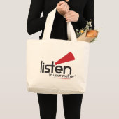 Luister naar je moeders cadeaus grote tote bag (Voorkant (product))