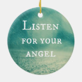 Luister naar uw Angel Quote Keramisch Ornament (Achterkant)