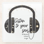 Luister naar uw Soul Glass Onderzetter (Voorkant)