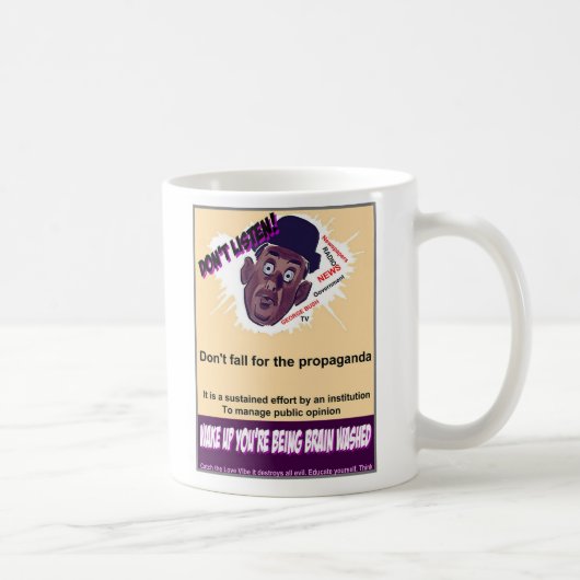 Luister niet naar de propaganda koffiemok (Rechts)