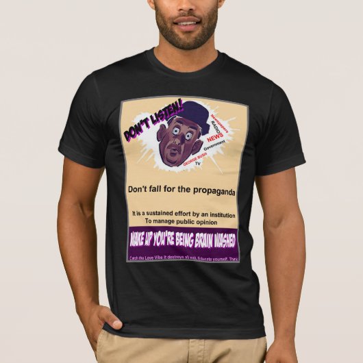 Luister niet naar de propaganda t-shirt (Voorkant)