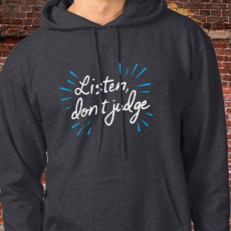Luister, oordeel niet - Cursieve typografie Hoodie