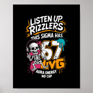 Luister Op Rizzlers Deze Sigma Heeft 67 Aura Energ Poster