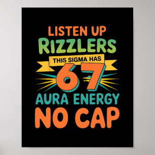 Luister Op Rizzlers Deze Sigma Heeft 67 Aura Energ Poster