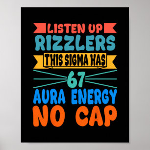 Luister Op Rizzlers Deze Sigma Heeft 67 Aura Energ Poster