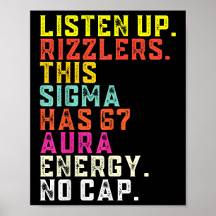 Luister Op Rizzlers Deze Sigma Heeft 67 Aura Energ Poster
