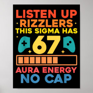 Luister Op Rizzlers Deze Sigma Heeft 67 Aura Energ Poster