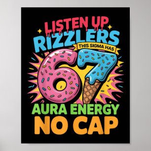 Luister Op Rizzlers Deze Sigma Heeft 67 Aura Energ Poster