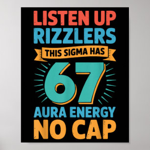 Luister Op Rizzlers Deze Sigma Heeft 67 Aura Energ Poster