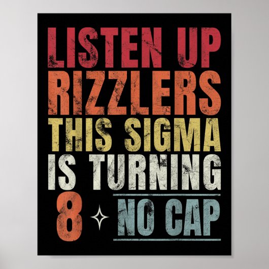 Luister Rizzlers Deze Sigma Wordt 8 Geboortedag Poster (Voorkant)