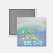 luister vertrouwen geloof regenboog Magnet (Voorkant / Achterkant)