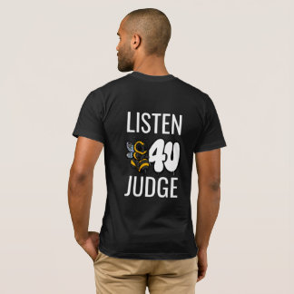 Luister Voordat Je Oordeelt - Schattige Typografie T-shirt