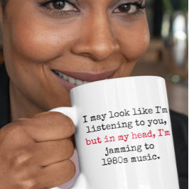 Luisteren naar 80s Music Gen X Funny Quotes Koffiemok
