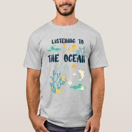 Luisteren naar de oceaan, Dag van de Aarde, Zeeen T-shirt