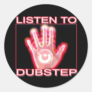 LUISTEREN NAAR DUBSTEP RONDE STICKER