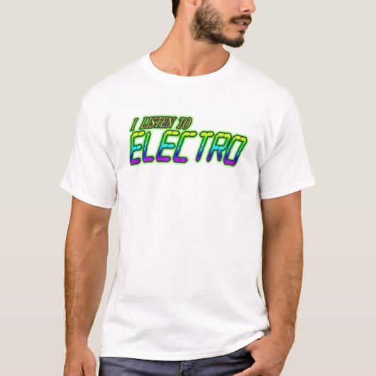 LUISTEREN NAAR ELECTRO-shirt T-shirt (Voorkant)