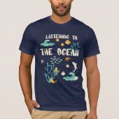 Luisterend naar de oceaan, de Dag van de Aarde, T-shirt (Voorkant)