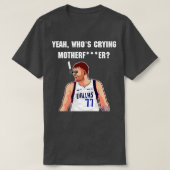 luka doncic yeah wie huilende moeder vader t shirt (Design voorkant)
