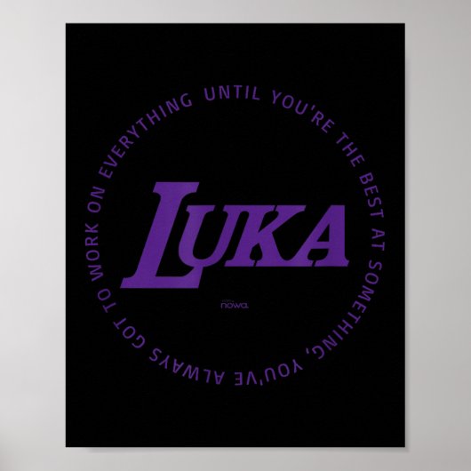 Luka - Work On Everything To Be The P Practice  Poster (Voorkant)