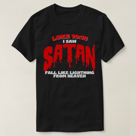 Lukas 1018 Ik zag Satan herfst als bliksem van hea T-shirt (Design voorkant)