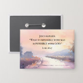 Lukas 18:27 Jezus antwoordde Mogelijk met God Bijb Button (Voorkant / Achterkant)