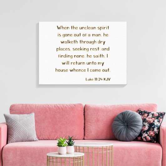 Luke 11:24 Bijbelverse KJV Wall Art Canvas Afdruk (Insitu (Woonkamer))