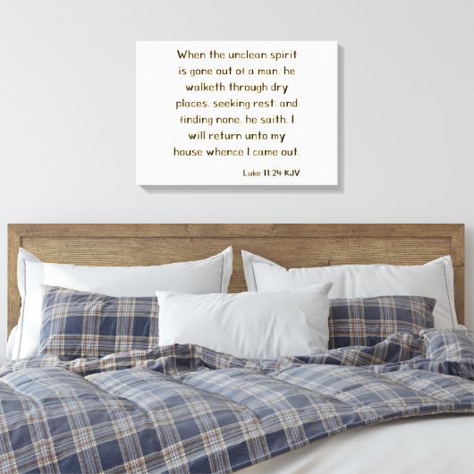 Luke 11:24 Bijbelverse KJV Wall Art Canvas Afdruk (Insitu (Slaapkamer))
