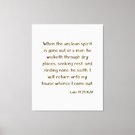 Luke 11:24 Bijbelverse KJV Wall Art Canvas Afdruk