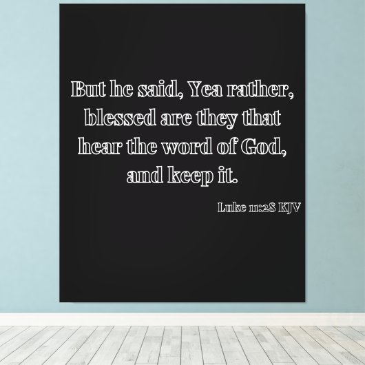 Luke 11:28 Bijbelverse KJV Wall Art Canvas Afdruk (Insitu (Houten vloer))