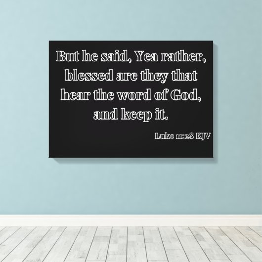 Luke 11:28 Bijbelverse KJV Wall Art Canvas Afdruk (Insitu (Houten vloer))