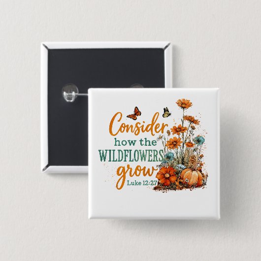 Luke 12:27 vierkante button 5,1 cm (Voorkant /achterkant)