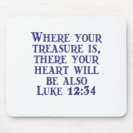 Luke 12:34 muismat (Voorkant)