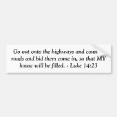 Luke 14:23 bumpersticker (Voorkant)