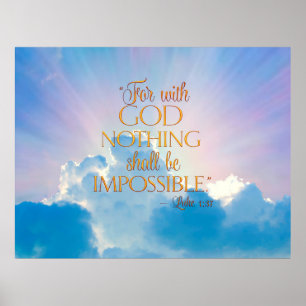 Luke 1:37 met God niets onmogelijke Poster