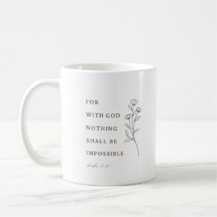 Luke 1:37 Want met God zal niets onmogelijk zijn Koffiemok
