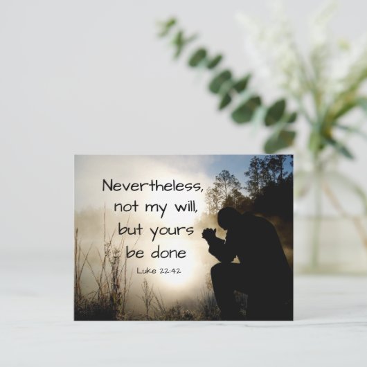 Luke 22:42 niet mijn wil maar jullie zijn gedaan,  briefkaart (Staand voorkant)