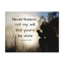Luke 22:42 niet mijn wil maar jullie zijn gedaan,