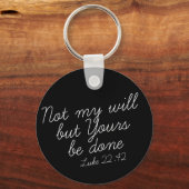 Luke 22:42 Zwarte Sleutelhanger (Voorkant)